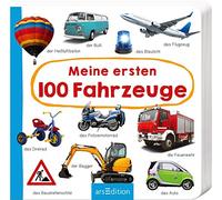 Meine ersten 100 Fahrzeuge: Foto-Wörterbuch | Mit stabilen Pappeseiten, fördert die Sprachentwicklung für Kinder ab 12 Monaten