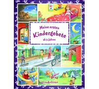 Meine ersten Kindergebete ab 3 Jahren: Gebetsbuch mit Morgengebeten, Tischgebeten, Dankgebeten und Abendgebeten für die ganze Familie