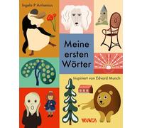 Meine ersten Wörter: Ein erstes Bilderbuch als stabiler Pappband - inspiriert von der Kunst Edvard Munchs