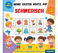 Meine ersten Worte auf Schwedisch: Zweisprachiges Bildwörterbuch Deutsch-Schwedisch für Kinder und Anfänger zum Erlernen des schwedischen Grundwortschatzes.