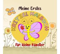 Meine Erstes Kritzel Malbuch: Perfektes Geschenk Für Kinder Ab 1 Jahren