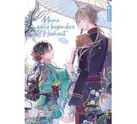 Meine ganz besondere Hochzeit Light Novel 06: 6