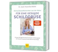 Meine Gesundheitsretter aus der Natur für eine starke Schilddrüse: Natürliche Hilfe bei Gewichtsschwankungen und Stimmungstiefs - Dein Powerplan für mehr Energie
