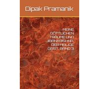 MEINE GÖTTLICHEN TRÄUME UND JIBANKRISHNA, DER HEILIGE GEIST, BAND 3