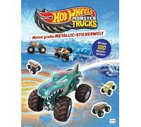 Meine große Metallic-Stickerwelt - Hot Wheels(TM) Monster Trucks: Mit über 100 coolen Metallic-Stickern | Glänzendes Cover mit Metallicfolie | ... & Feinmotorik | Für Kinder ab 4 Jahren