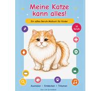 Meine Katze kann alles!: Ein süßes Berufe-Malbuch für Kinder