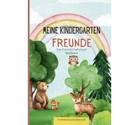 Meine Kindergarten Freunde: Das Freundschaftsbuch Waldtiere