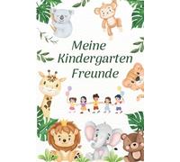 Meine Kindergarten-Freunde - Ein liebevolles Freundebuch für Kinder: Ein buntes Erinnerungsbuch zum Ausfüllen, Malen & Einkleben - ideales Geschenk zum Kindergarten-Abschied oder Geburtstag
