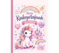 Meine Kindergartenfreunde: Mein Freundebuch
