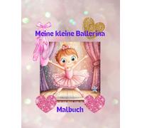 Meine kleine Ballerina: Malbuch