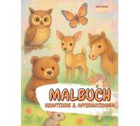 Meine kleine Zauberwelt - Ein magisches Malbuch mit Krafttieren und passenden Affirmationen ab 5
