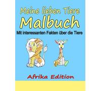 Meine lieben Tiere: Malbuch