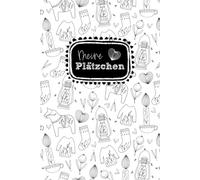 Meine Plätzchen: Blanko Rezeptebuch / Kochbuch / Backbuch zum Selberschreiben mit Inhaltsverzeichnis. ca. A5, Platz für 100 weihnachtliche Rezepte, Plätzchen und Gebäck