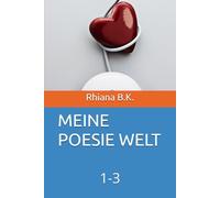 MEINE POESIE WELT: 1-3
