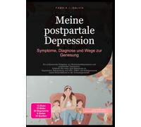 Meine postpartale Depression: Symptome, Diagnose und Wege zur Genesung
