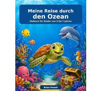 Meine Reise durch den Ozean: Malbuch für Kinder von 5 bis 7 Jahren