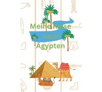 Meine Reise nach Ägypten: Das Malbuch für den Ägypten Urlaub