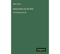 Meine Reise um die Welt: in Großdruckschrift