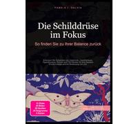 Meine Schilddrüse im Fokus: So finden Sie zu Ihrer Balance zurück