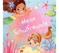 Meine Schulfreunde Buch: Erinnerungsalbum für Mädchen & Jungen: 75 Seiten Freundebuch mit Platz für Eintragungen, Fotos & persönliche Nachrichten