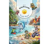 Meine Schulfreunde - Coole Tiere: Ein tolles Geschenk zur Einschulung