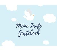 MEINE TAUFE GÄSTEBUCH: Gästebuch HALBLINIERT zur Taufe mit schönem Taufspruch | Geschenkidee Tauffeier | Geschenk für Täufling | Erinnerungsbuch | Baby | Taufpate | Pate