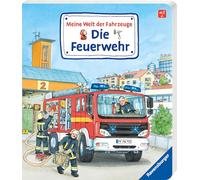 Meine Welt der Fahrzeuge: Die Feuerwehr
