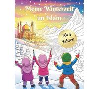 Meine Winterzeit im Islam: Ein Winter voller Farben, Wärme und Imaan