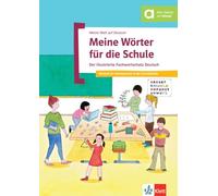 Meine Wörter für die Schule: Der illustrierte Fachwortschatz Deutsch