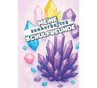 Meine zauberhaften Schulfreunde | Premium Edition: Das kreative Freundebuch für Grundschüler - mit vielen Ausmalfeldern ideal für Schreibanfänger und kleine Juwelenfreunde