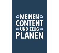 Meinen Content und Zeug planen: 120 seiten breit liniert Notizbuch für Content Creator. Persönliches Geschenk für Blogger & Influencer