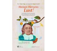 Meines Herzens Lust!: Chor-Projekt mit Paul-Gerhardt-Liedern für einen Schauspieler oder eine Sprecherin / einen Sprecher, 3- bis 4-stg. Chor, Klavier und Band ad lib. (Chorheft)