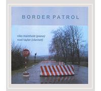 Meinhold, Niko & Noel Taylor - Border Patrol