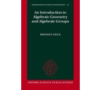 Meinolf Geck An Introduction to Algebraic Geometry and Algebr (Copertina rigida)