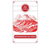 MEINREISE-TAGEBUCH: Halte deine Reise von Tokio bis Kyoto und darüber hinaus fest.
