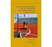 Meins G.S. Coetsier Theology, Empowerment, and Prison Ministry (Tascabile)