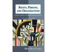 Meir Dan-Cohen Rights, Persons, and Organizations (Copertina rigida)