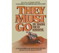 Meir Kahane Rabbi Meir Kahane They Must Go (Tascabile)
