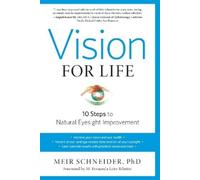 Meir Schneider, Ph.D. Vision for Life, Revised Edition (Tascabile)