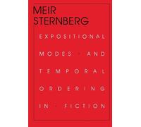 Meir Sternberg Expositional Modes and Temporal Ordering in Fiction (Tascabile)