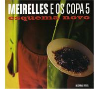 MEIRELLES E OS COPA 5 - ESQUEMA NOVO