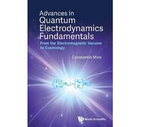 Meis Constantin Advances In Quantum Electrodynamics Fundament (Copertina rigida)