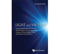 Meis Constantin Light And Vacuum: The Wave-particle Nature Of (Copertina rigida)