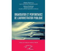 Meïssa Diakhaté Abdo Organisation et performance de l'administratio (Tascabile)
