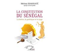 Meïssa Diakhaté La constitution du Sénégal (Tascabile) Harmattan Sénégal