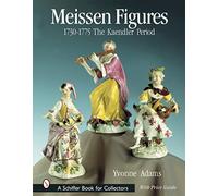 Meissen Figures 1730-1775: The Kaendler Period
