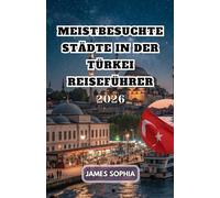 MEISTBESUCHTE STÄDTE IN DER TÜRKEI REISEFÜHRER 2026: Mit seinen unzähligen Touristenattraktionen warten Istanbuls Museen, Paläste, Gärten, Moscheen, ... und natürliche Schönheiten auf Sie.