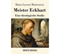 Meister Eckhart: Eine theologische Studie