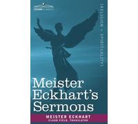 Meister Eckhart Meister Eckhart's Sermons (Tascabile)