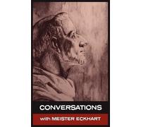 Meister Eckhart Simon Parke Conversations with Meister Eckhart (Tascabile)